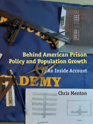 cover image of Behind American Prison Policy and Population Growth